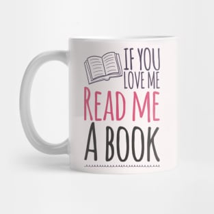 If you love me read me a book Mug